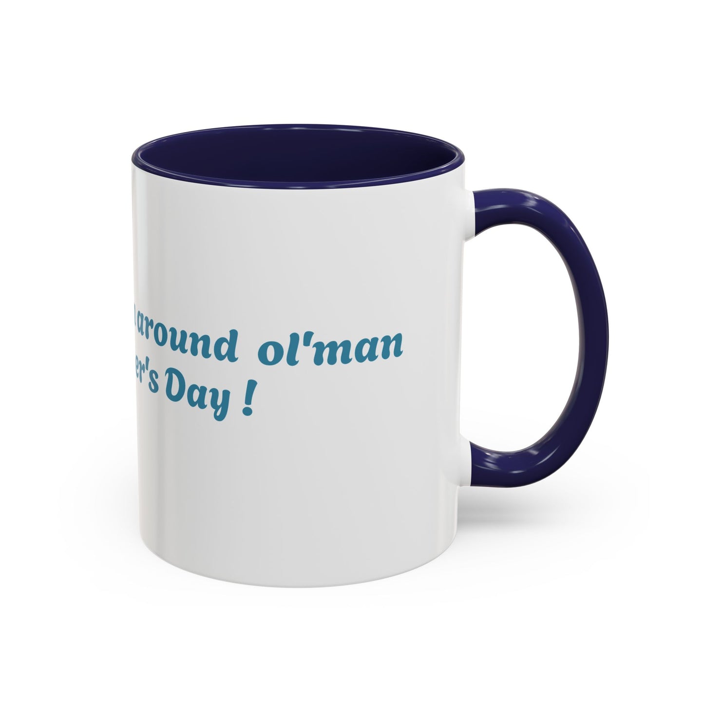 Funny Father's Day Accent Coffee Mug - Gift for Dad, Stick Around Mug, Unique Coffee Cup, Dad Joke Mug, 15oz, 11oz