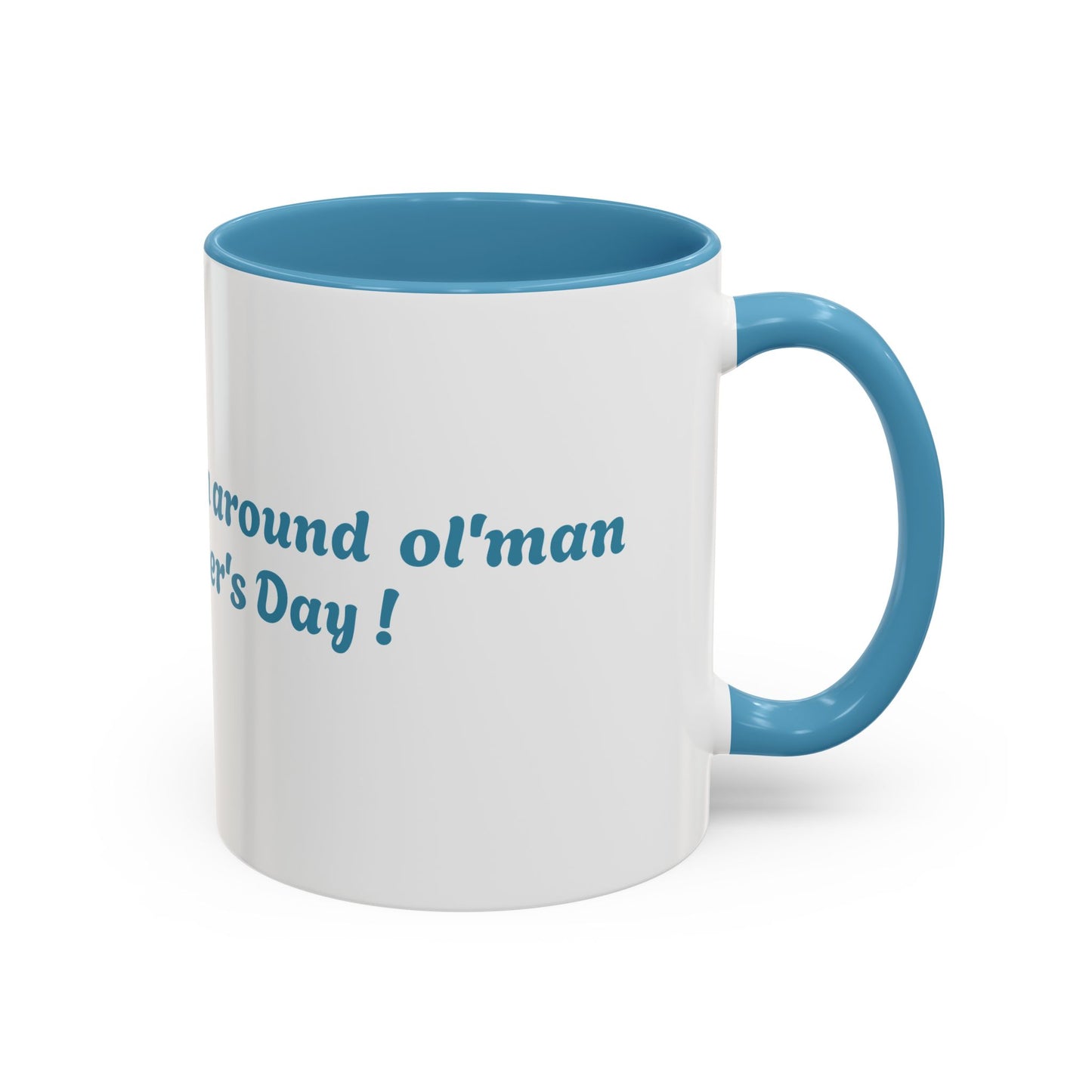 Funny Father's Day Accent Coffee Mug - Gift for Dad, Stick Around Mug, Unique Coffee Cup, Dad Joke Mug, 15oz, 11oz