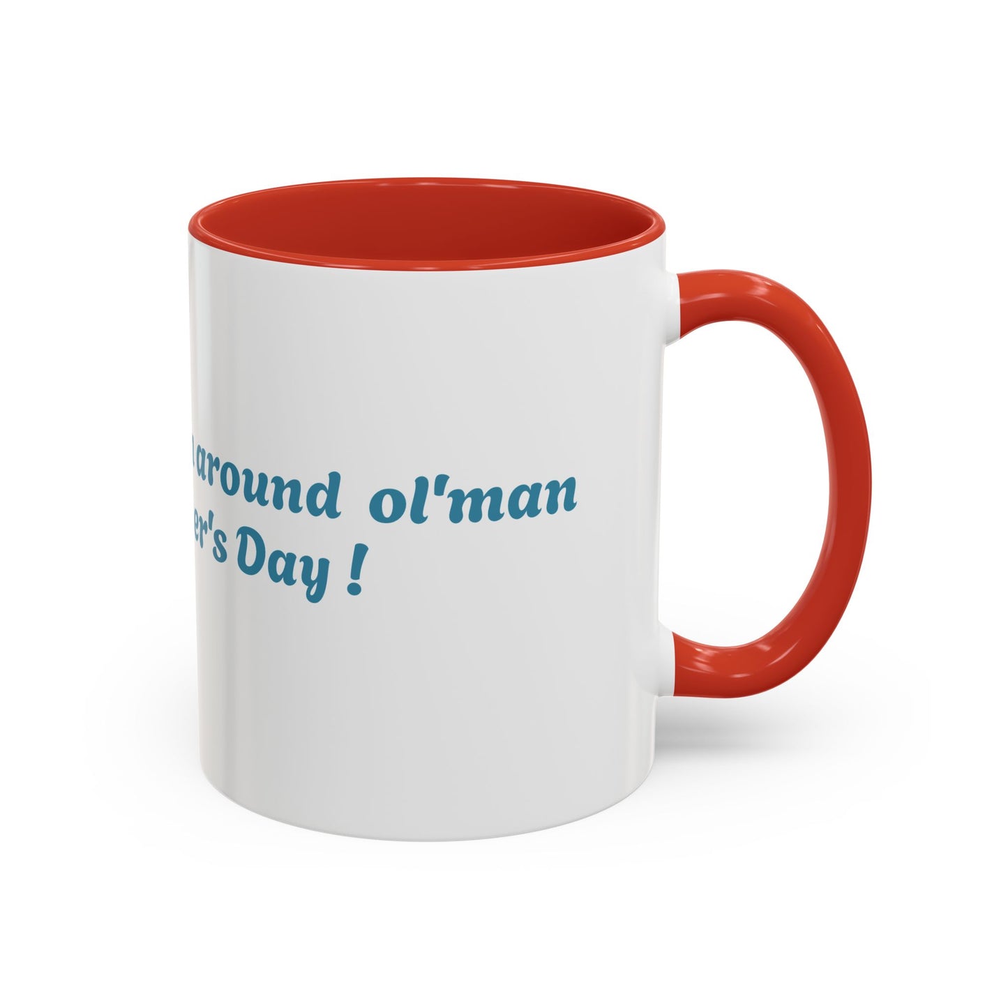 Funny Father's Day Accent Coffee Mug - Gift for Dad, Stick Around Mug, Unique Coffee Cup, Dad Joke Mug, 15oz, 11oz