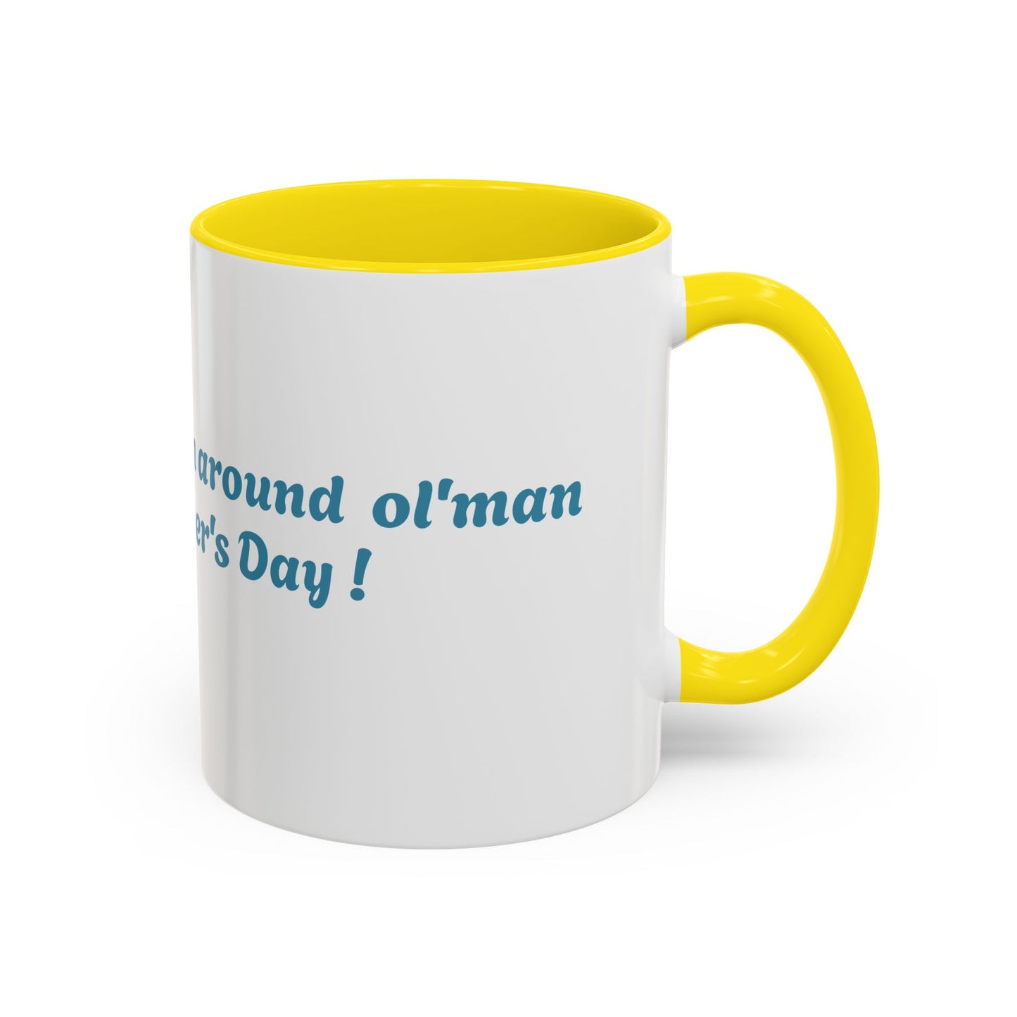 Funny Father's Day Accent Coffee Mug - Gift for Dad, Stick Around Mug, Unique Coffee Cup, Dad Joke Mug, 15oz, 11oz
